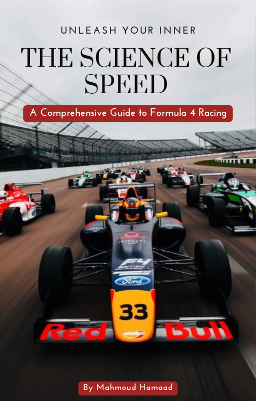 THE SCIENCE OF  SPEED: A Comprehensive Guide to Formula 4 Racing